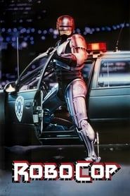 Voir RoboCop (1987) en streaming