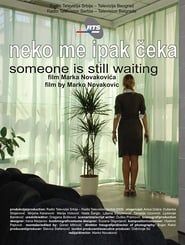 Someone Is Still Waiting series tv