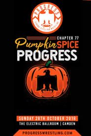 PROGRESS Chapter 77: Pumpkin Spice PROGRESS series tv