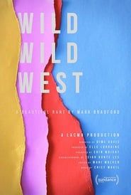 Wild Wild West: A Beautiful Rant by Mark Bradford series tv
