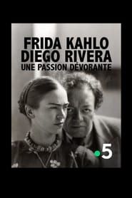 Frida Kahlo, Diego Rivera, une passion dévorante series tv