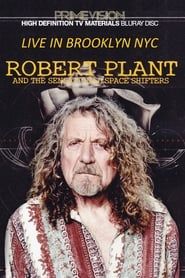 Robert Plant & The Sensational Space Shifters Live In Brooklyn series tv