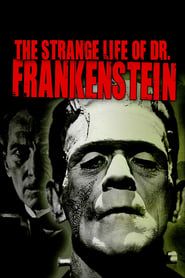 The Strange Life of Dr. Frankenstein series tv