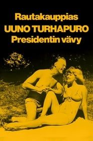 Image Rautakauppias Uuno Turhapuro, presidentin vävy