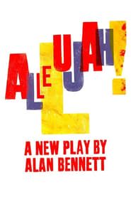 National Theatre Live: Allelujah! 2018 streaming