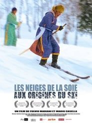 Les neiges de la soie - Aux origines du ski (2018)