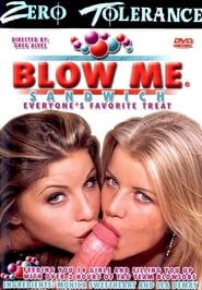 Blow Me Sandwich (2003)