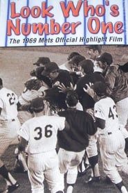 Look Who's #1! The 1969 Mets Official Highlight Film (2019)