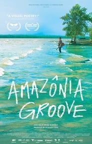 Amazônia Groove-hd