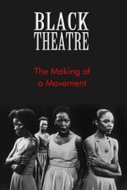 Black Theatre: The Making of a Movement series tv