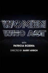 Women Who Act 2015 streaming