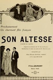 Son altesse 1922 streaming
