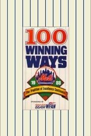 1988 Mets: 100 Winning Ways, The Tradition of Excellence Continues (1988)
