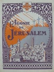 L'Agonie de Jérusalem 1927 streaming