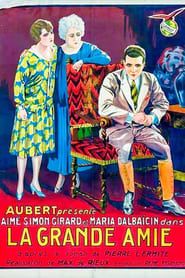 La grande amie (1927)