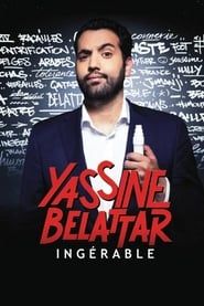 Yassine Belattar - Ingérable ! ()