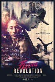Flying Revolution: The Story of a Lifetime Battle series tv