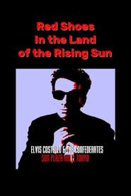 Image Red Shoes In the Land of the Midnight Sun: Elvis Costello & The Confederates Live in Tokyo