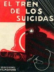 The Train of Suicides (1931)