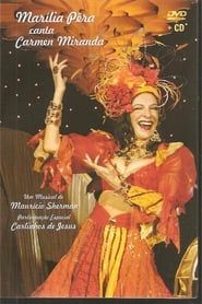 Marília Pêra canta Carmen Miranda series tv
