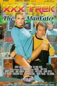 XXX Trek: The Man Eater 1999 streaming