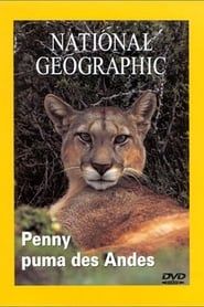 National Geographic : Penny, puma des Andes series tv