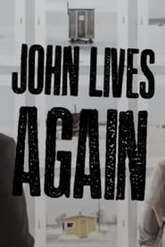 John Lives Again 2017 streaming