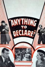 Anything to Declare? (1938)