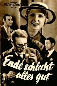 Ende schlecht, alles gut (1934)