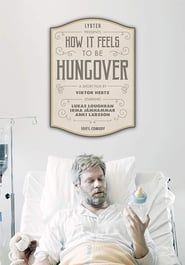 How It Feels to Be Hungover series tv