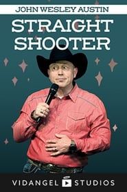 John Wesley Austin: Straight Shooter series tv