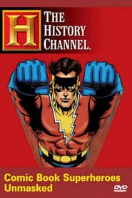 Comic Book Superheroes Unmasked series tv