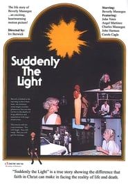 Suddenly the Light (1979)