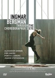 Image Ingmar Bergman through the Choreographer's eye 2016