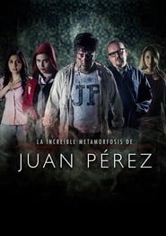 La increíble metamorfosis de Juan Pérez (2017)