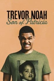 Trevor Noah: Son of Patricia series tv