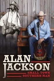Alan Jackson: Small Town Southern Man series tv