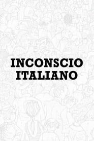 Inconscio Italiano series tv