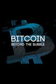 Bitcoin: Beyond the Bubble-hd