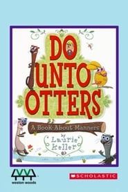 Do Unto Otters 2008 streaming