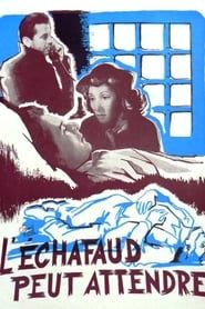 L'échafaud peut attendre 1949 streaming
