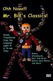 Ohh Nooo!!! Mr. Bill's Classics! series tv