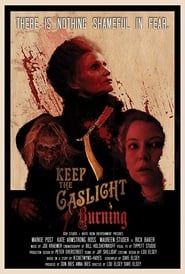 Keep the Gaslight Burning (2018)