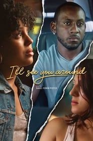 I’ll See You Around (2019)