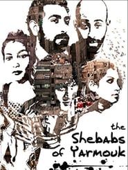 Les Chebabs de Yarmouk series tv