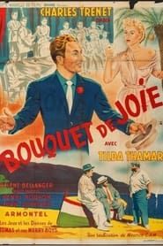 Bouquet de joie 1951 streaming