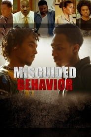 Misguided Behavior 2018 streaming