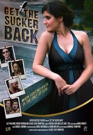 Get The Sucker Back series tv