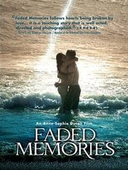 Faded Memories (2008)