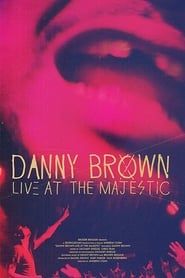 Danny Brown | Live at the Majestic series tv